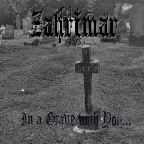 Zahrimar : In a Grave with You​.​.​.